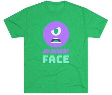 My Monday Face Tri-Blend T-Shirt