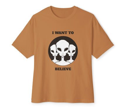 I Want To Believe Oversized T-Shirt