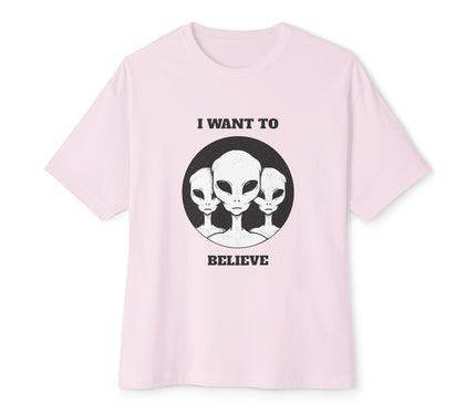 I Want To Believe Oversized T-Shirt