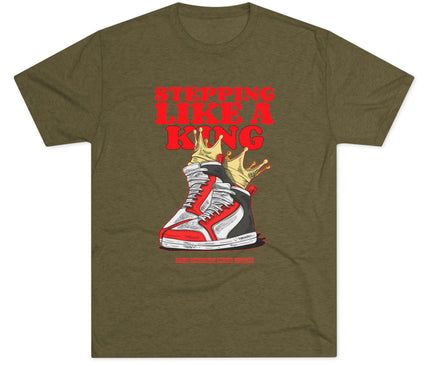 Stepping Like a King Tri-Blend T-Shirt