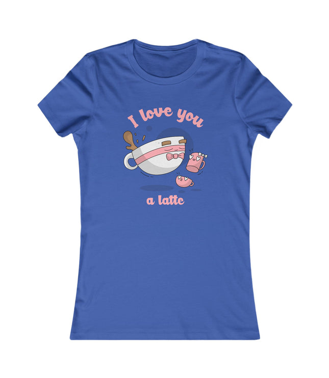 I Love You Women's Favorite Tee