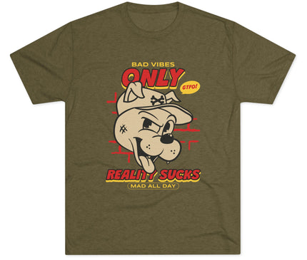 Bad Vibes Only Tri-Blend T-Shirt