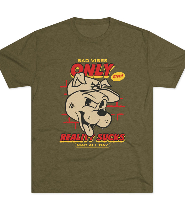 Bad Vibes Only Tri-Blend T-Shirt