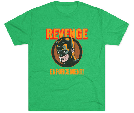 Revenge Enforcement Tri-Blend T-Shirt