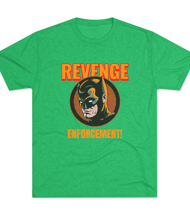 Revenge Enforcement Tri-Blend T-Shirt