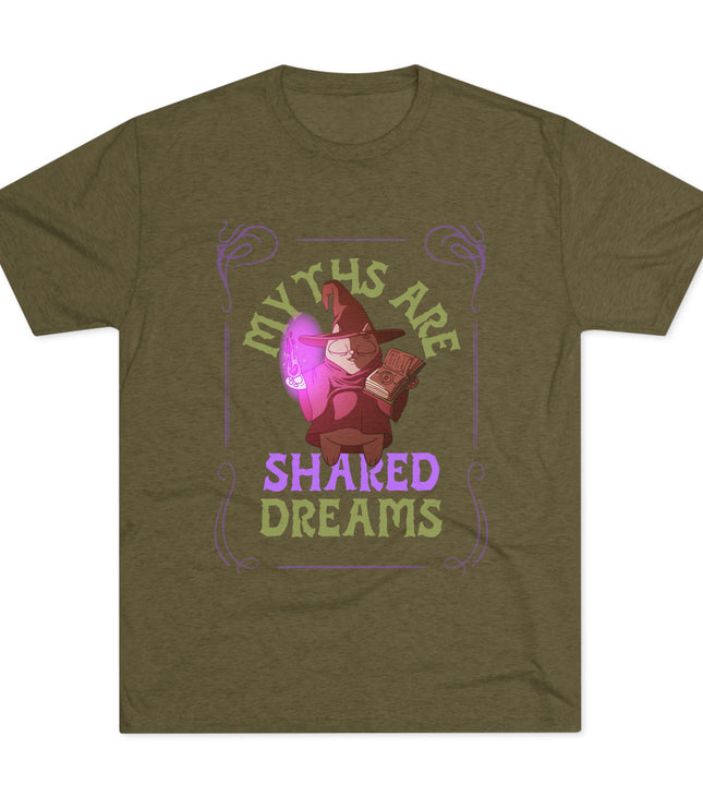 Myths Are Shared Dreams Tri-Blend T-Shirt