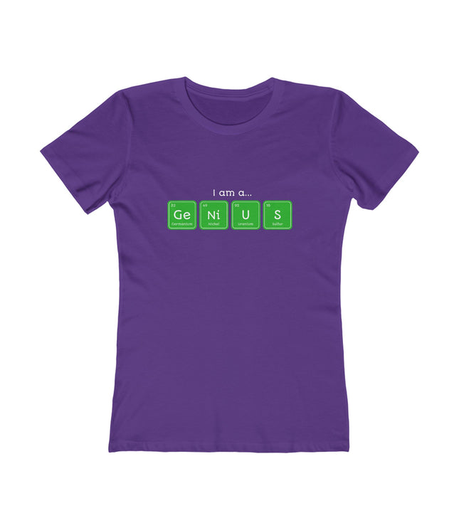 I Am Genius Women's Boyfriend Tee