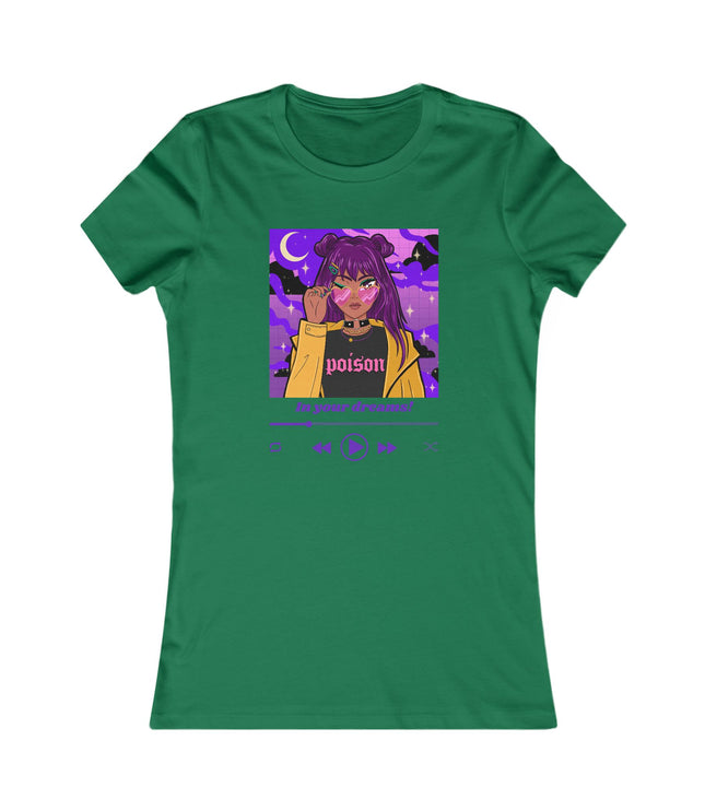 In Your Dreams Women's Favorite Tee