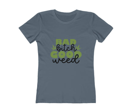 Good Weed Women's Boyfriend Tee