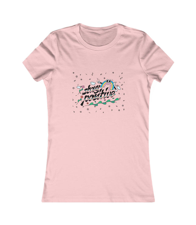Stay Positive Women's Favorite Tee
