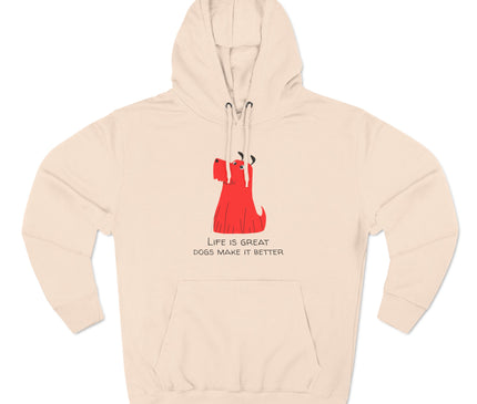 Life Is Great Premium Pullover Hoodie