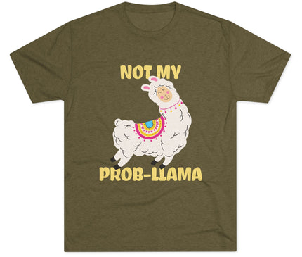 Not My Probllama Tri-Blend T-Shirt