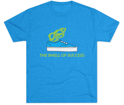 The Smell Of Success Tri-Blend T-Shirt