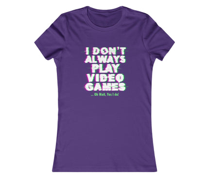 Play Video Games Women's Favorite Tee