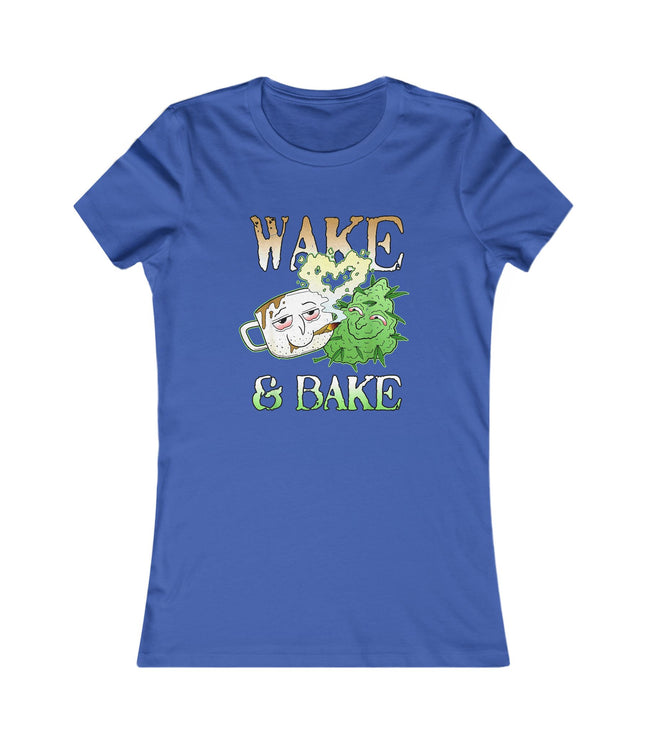 Wake And Bake Women's Favorite Tee