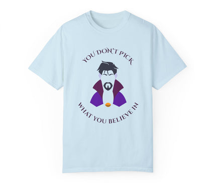 You Don't Pick Premium T-Shirt