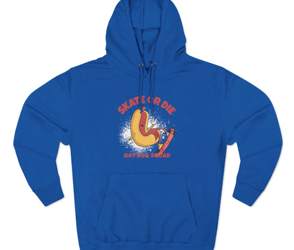 Skate Or Die Premium Pullover Hoodie