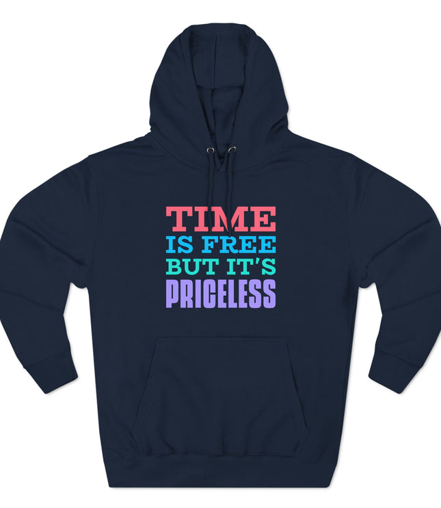 Time Is Free Premium Pullover Hoodie