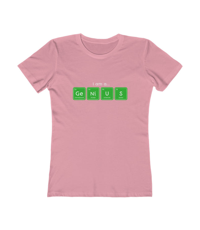 I Am Genius Women's Boyfriend Tee