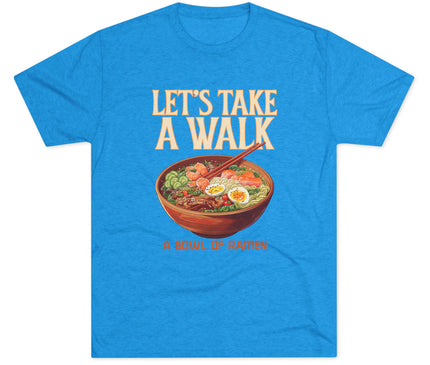 Let's Take A Walk Tri-Blend T-Shirt
