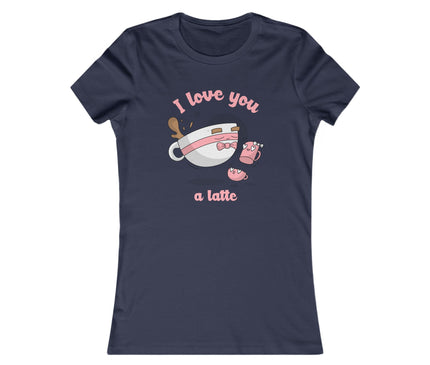 I Love You Women's Favorite Tee