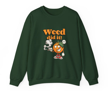 Weed Did It Classic Crewneck Sweatshirt
