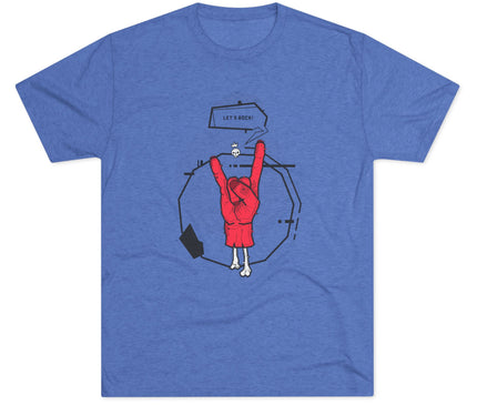 Let's Rock Tri-Blend T-Shirt