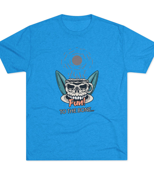 Fun to the Bone Tri-Blend T-Shirt