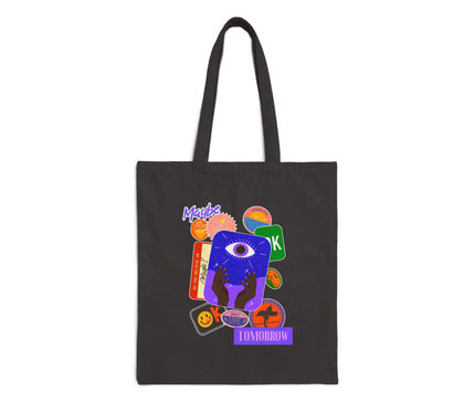 May Be Tomorrow Tote Bag