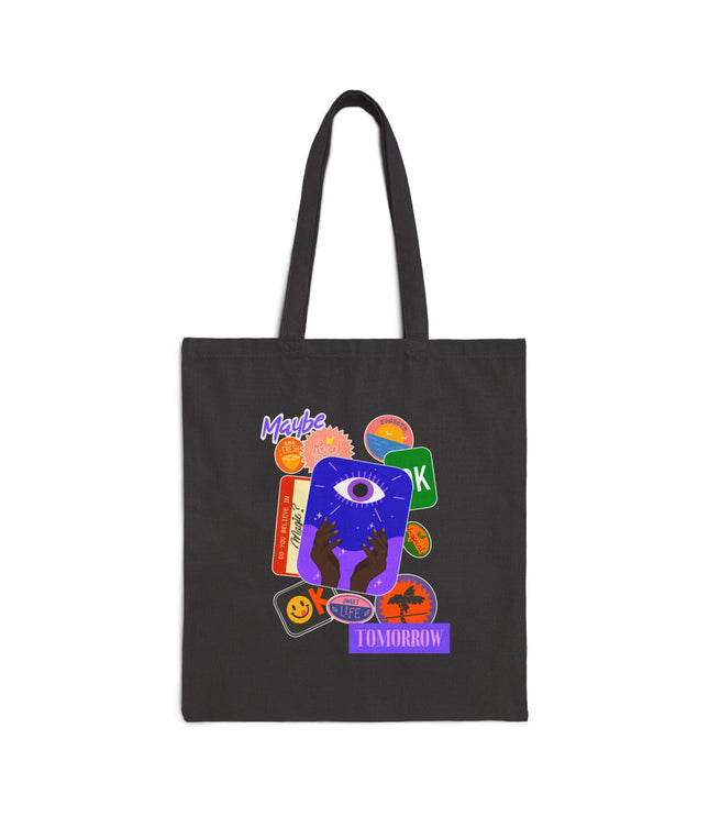 May Be Tomorrow Tote Bag