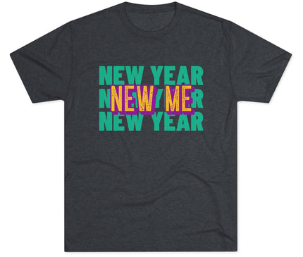 New Year New Me Tri-Blend T-Shirt