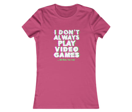 Play Video Games Women's Favorite Tee
