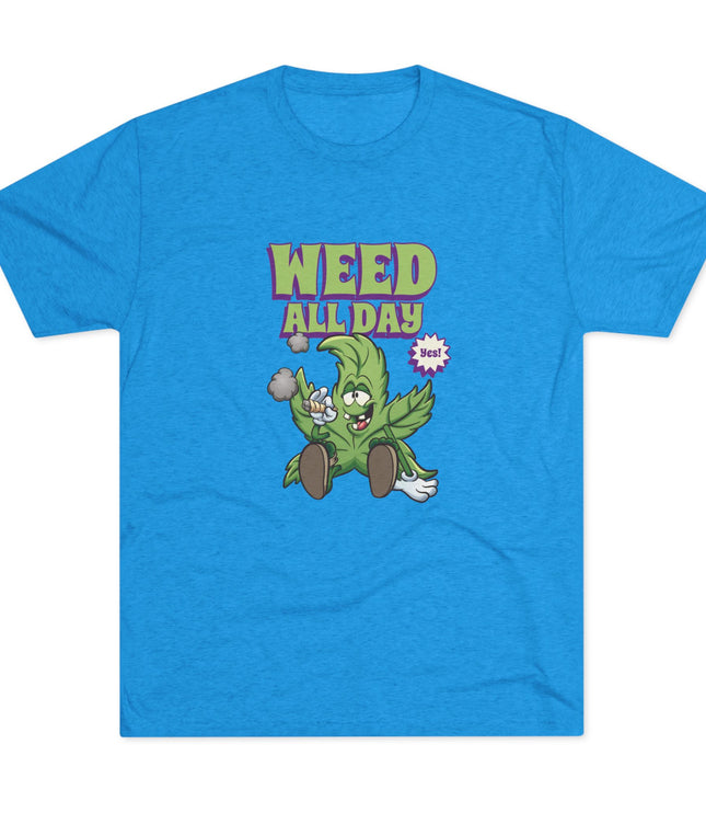 Weed All Day Tri-Blend T-Shirt