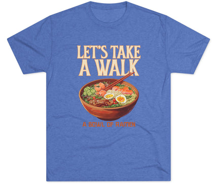 Let's Take A Walk Tri-Blend T-Shirt
