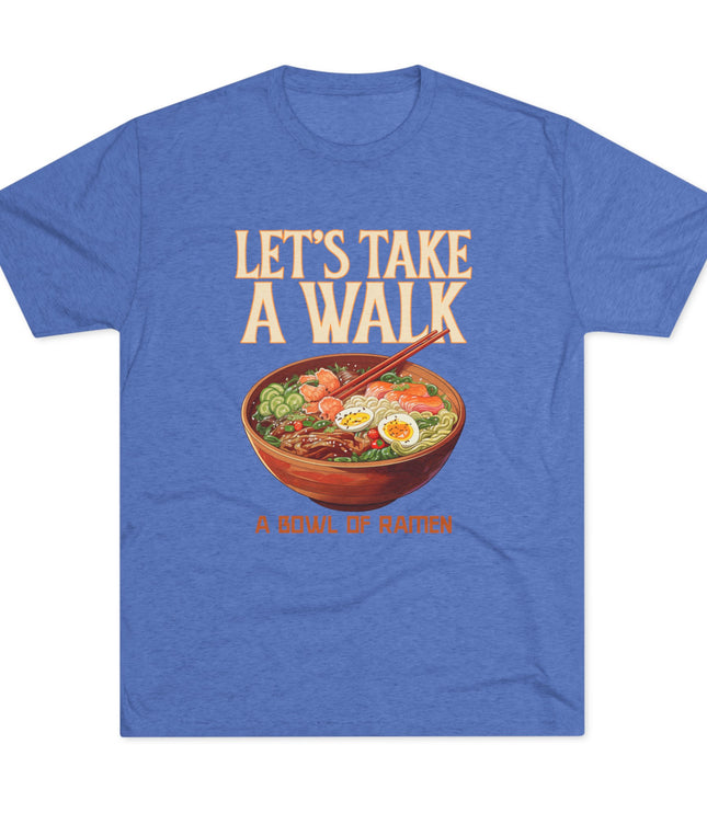 Let's Take A Walk Tri-Blend T-Shirt
