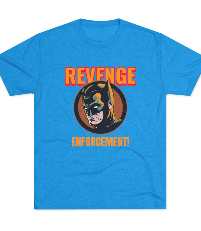 Revenge Enforcement Tri-Blend T-Shirt
