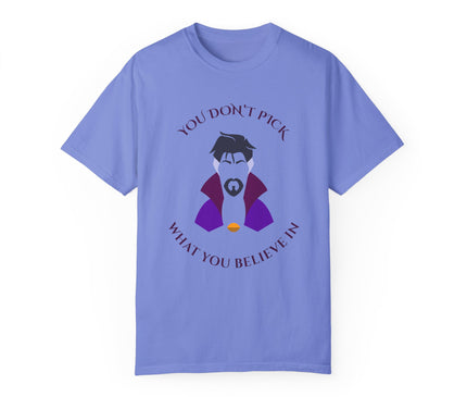 You Don't Pick Premium T-Shirt