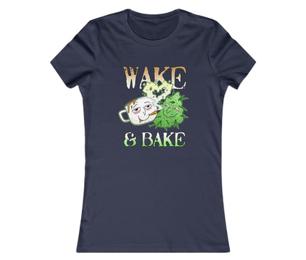 Wake And Bake Women's Favorite Tee