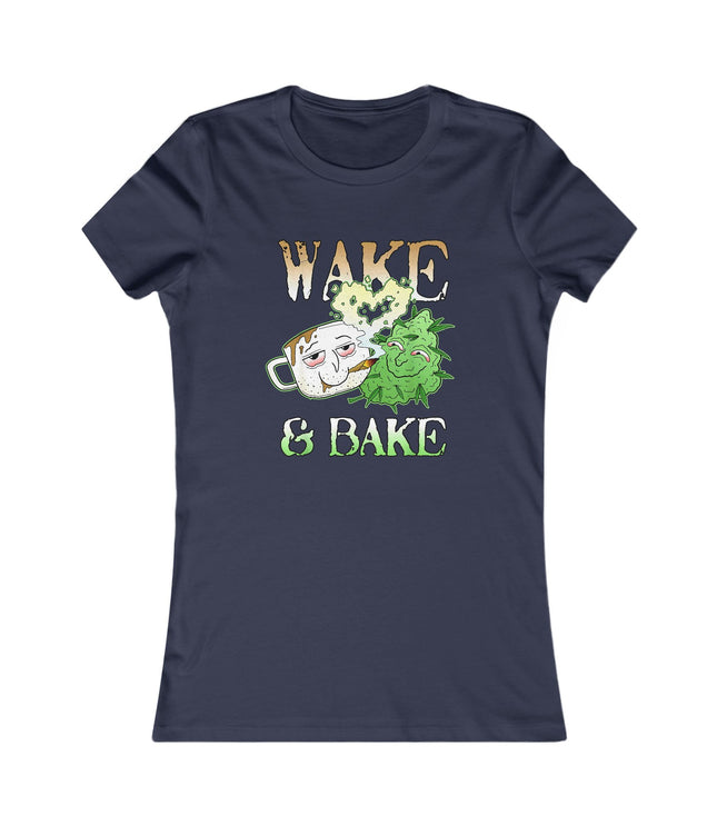 Wake And Bake Women's Favorite Tee