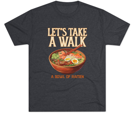 Let's Take A Walk Tri-Blend T-Shirt