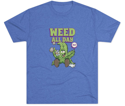 Weed All Day Tri-Blend T-Shirt