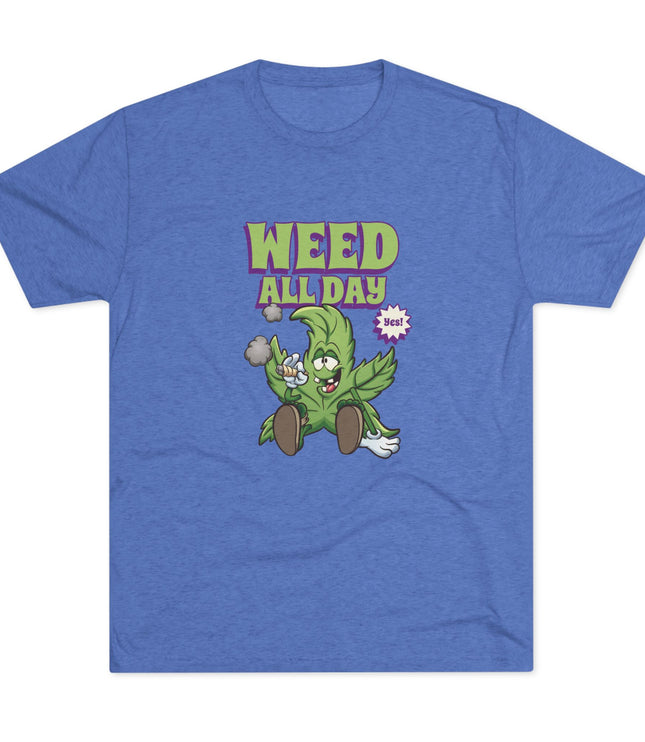 Weed All Day Tri-Blend T-Shirt
