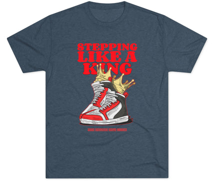 Stepping Like a King Tri-Blend T-Shirt
