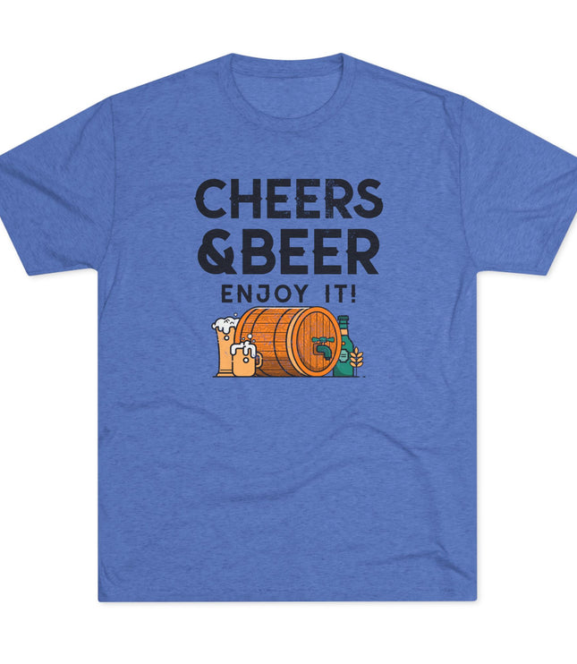 Cheers And Beer Enjoy It Tri-Blend T-Shirt