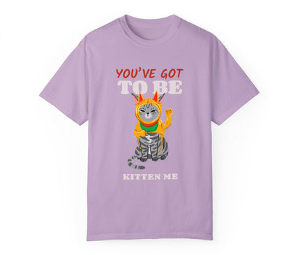 You've Got To Be Kitten Me Premium T-Shirt