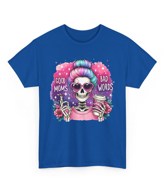 Good Moms Bad Words Classic T-Shirt