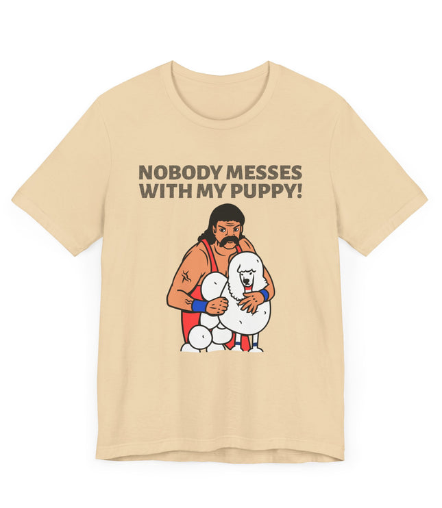 Nobody Messes With My Puppy Jersey T-Shirt