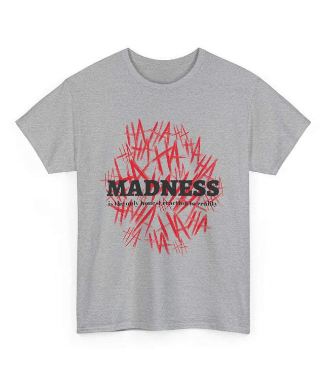 Madness Classic T-Shirt