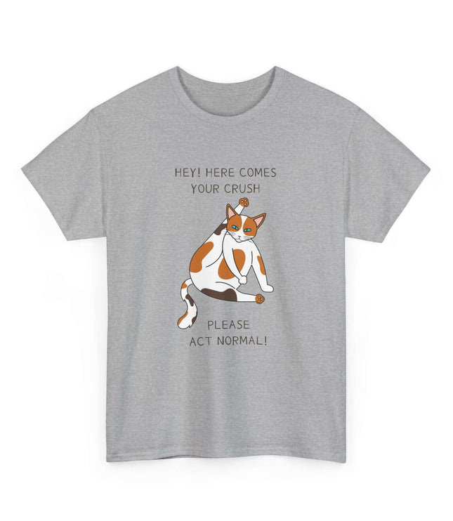 Please Act Normal Classic T-Shirt
