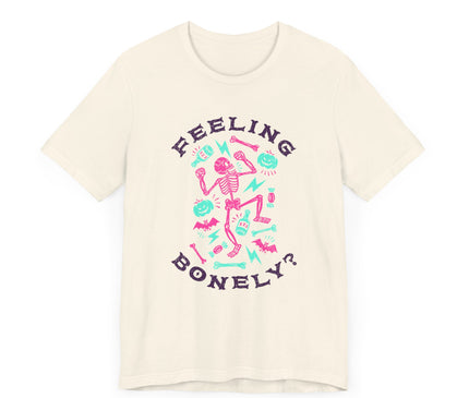 Feeling Bonely? Jersey T-Shirt